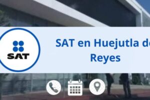 Oficinas SAT Huejutla de Reyes: horarios, teléfono y citas